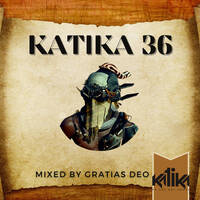 KATIKA 36 (MIXED BY GRATIAS DEO) by Katika