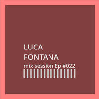 Luca Saulle | mix session Ep #022 by Luca Saulle Music