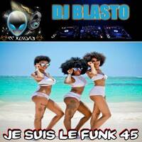 Je Suis Le Funk 45 by DjBlasto