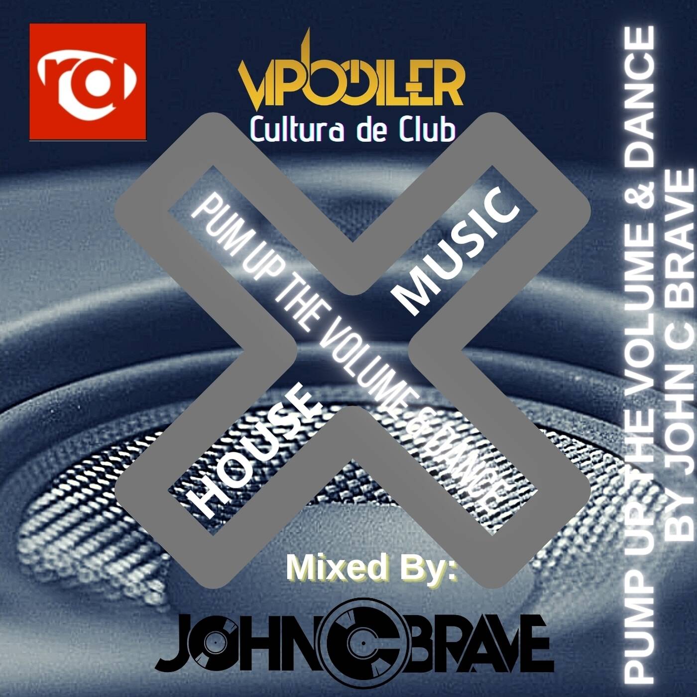 186 PUMP UP THE VOLUME AND DANCE BY JOHN C BRAVE SZONA DJ 10 06 2023 episode artwork