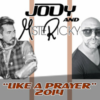 &quot;LIKE A PRAYER 2014&quot;✭ JODY &amp; MISTERICKY✭ RMX by Jody Deejay