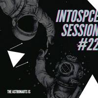 INTOSPCE SESSION #22 by TK MOTHIBI