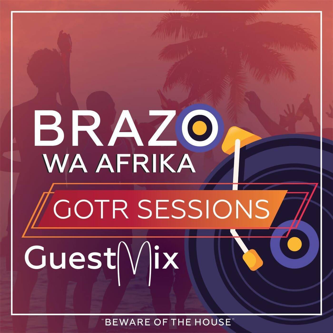 Brazo Wa Afrika - GOTR Sessions Guest Mix episode artwork