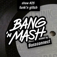 Bang 'n Mash - Promo Summer 2014 - Rampshows #25 - Mixed by Bassconnect by Bang 'n Mash