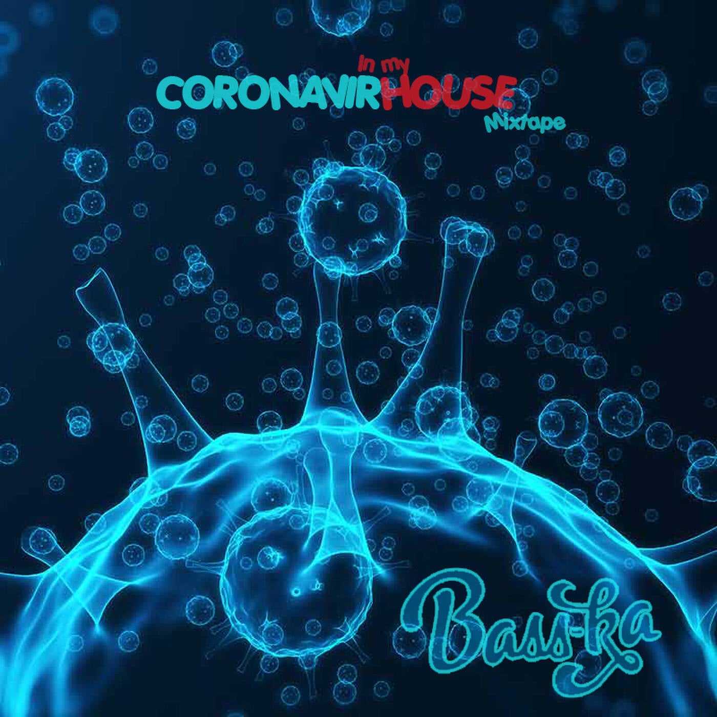 Bass-Ka - CoronavirHouse Mixtape (Free Download) — Dirty South Family cover