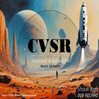 Chill Vibe Sessions Show #96 Exclusive Guest Mix by Matt Schulz by Chill Vibe Sessions Records