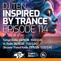 DJ Ten - Inspired By Trance - Episode 114 [Nov 2025] by DJ Ten