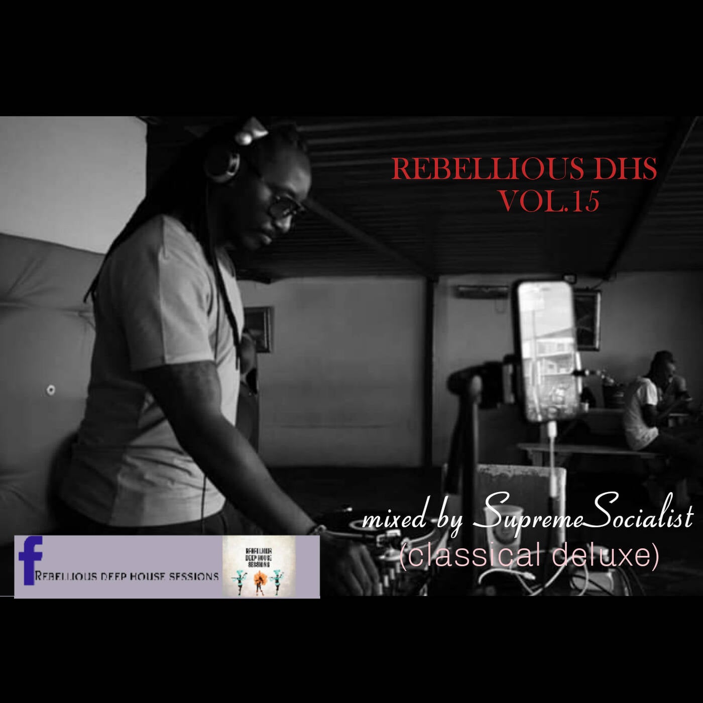 rebellious deep house sessions vol.15 by SupremeSocialist [classical deluxe] episode artwork