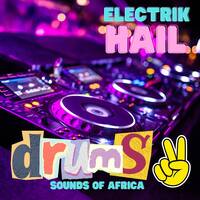 Drums 2, Sounds of Africa by Electrik Hail