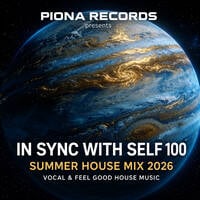 In Sync With Self 100 | Summer House Mix 2026 | Vocal &amp; Feel Good House Music by DJ TuneMoon | IN SYNC WITH SELF