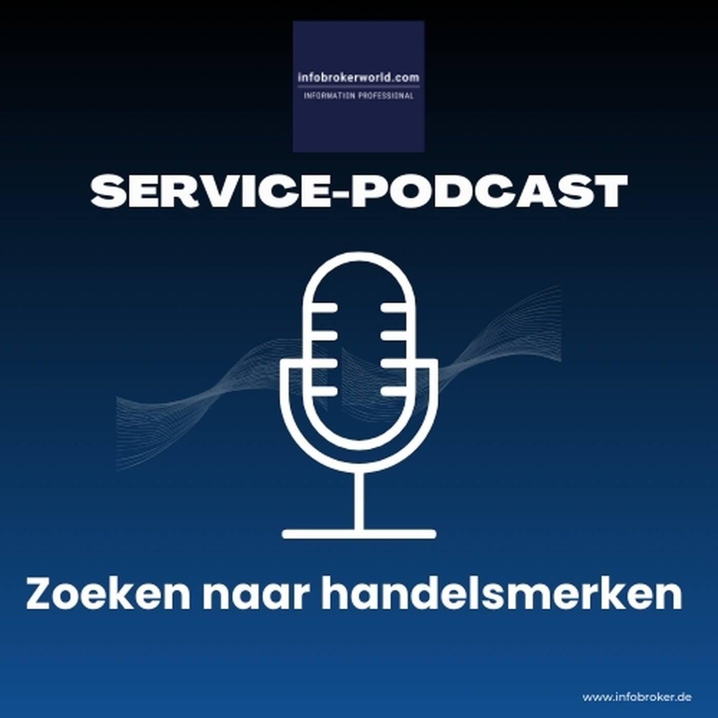 Dienst merken zoeken - infobrokerworld Service Podcast episode artwork