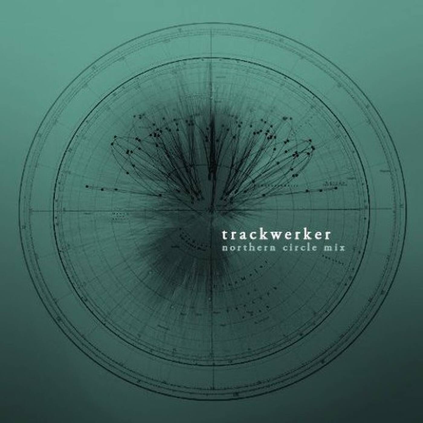 Trackwerker - Northern Circle Mix episode artwork