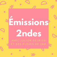 Emission &eacute;l&egrave;ves 2nde - 2021/2022