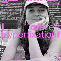 Claire's Hyperfixations