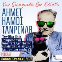 #35 Tevfika İkiz Anlatıyor: "Tanpınar'ın 'Saatleri Ayarlama Enstitüsü' Distopik Bir Roman Mıdır?" by Sanat Kritik