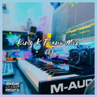 King K Piano Mix 001mp3. by KING K