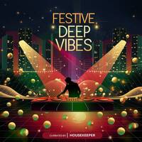 HK FESTIVE MIX DEEP HOUSE by House Keeper DJ