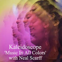 2023-01-18 Kaleidoscope 'Music In All Colors' by Neal Scarff