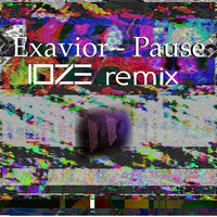 Exavior - Pause (IOZE Remix) by IOZE