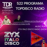 522 Programa Topdisco Radio - ZYX Italo Disco Radio Show - Funkytown - 90mania - 01.10.25 by Topdisco Radio