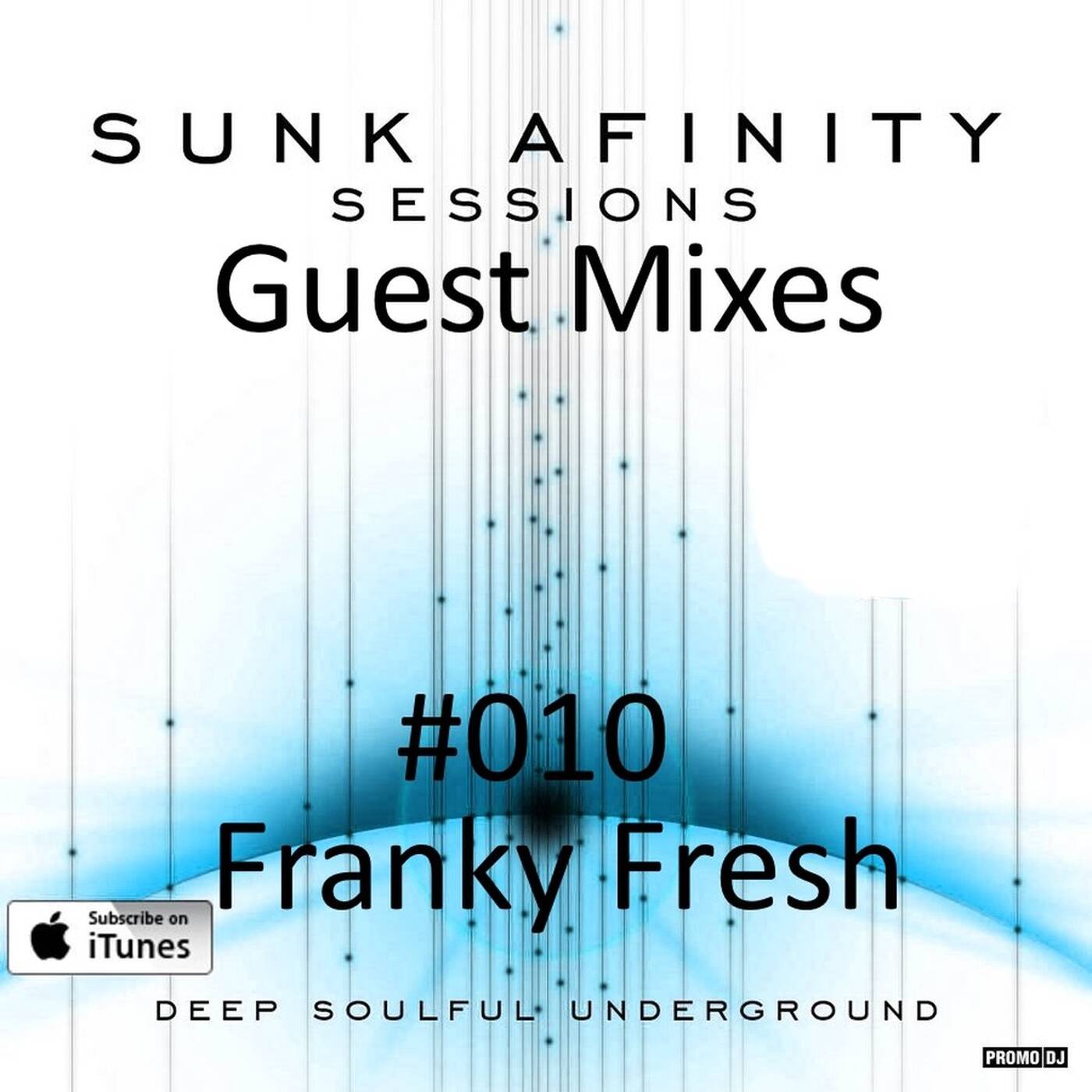 Sunk Afinity Sessions Guest Mixes #010 Franky Fresh episode artwork