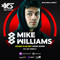 House Club Set Radio 871 - Mike Williams by House Club Set