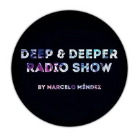 Deep &amp; Deeper Radio Show