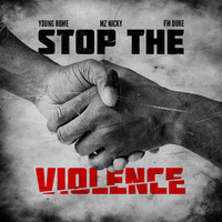 YOUNG ROME feat. MZ NICKY AND FM DUKE  // STOP THE VIOLENCE by 3TRIPLETONE