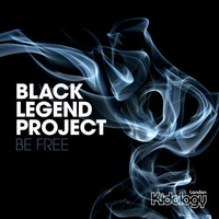 Black Legend Project - Be Free (Original Mix) by Black Legend (Black Legend Project)