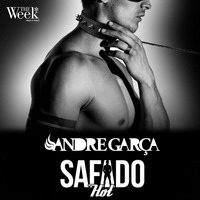 DJ Andre Garça - Safado Hot @ The Week Rio (august.2016) by Andre Garça