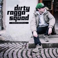 DIRTY RAGGA SQUAD - MASH UP MIX 2015 by Digger