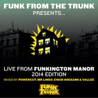Funkington Manor 2014 Mini-Mix by Powercut