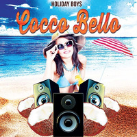 Holiday Boys - Coccobello (Original Radio Edit preview) by Apple DJ's