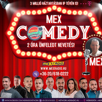 Mex Comedy 4. Évad 1. Adás - Vendég: Orosz Gyuri by Mex Rádió Network