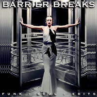 BARRIER BREAKS by BOMBSHELL III