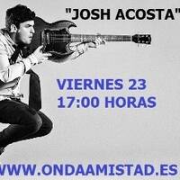 ENTREVISTA A:" JOSH ACOSTA "(FEBRERO 2018) by ONDAAMISTAD
