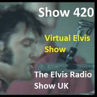 show 420 20201014 by The Elvis Radio Show UK