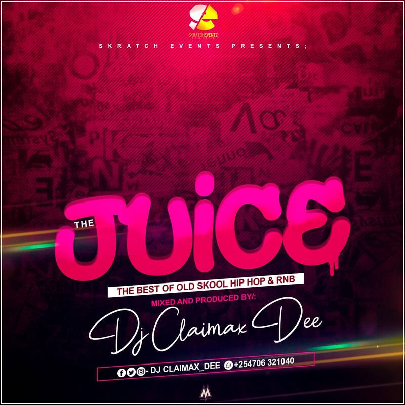 THE JUICE- DJ CLAIMAX DEE
