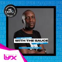 With The Sauce HR 2 - Pie Radio Mix by De Wolf by Mali Mali