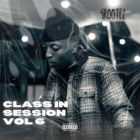 Class In Session Vol 6 by GROOTEZ