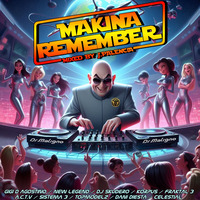 MAKINA REMEMBER BY (J,PALENCIA 2024®) by BEATMASTER (AKA J.PALENCIA)