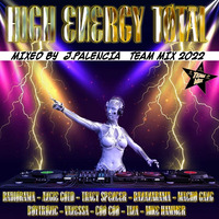 HIGH ENERGY TOTAL BY J.PALENCIA (TEAM MIX 2022) by j.palencia 2
