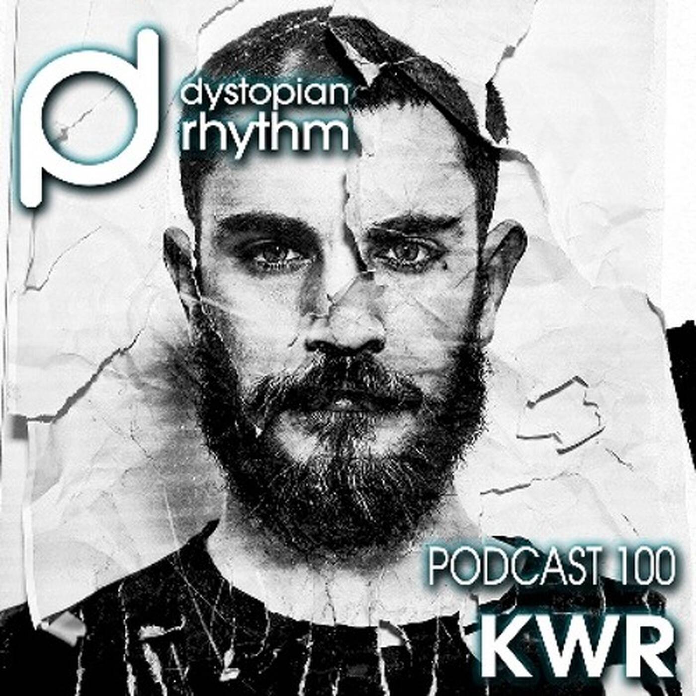 Dystopian Rhythm Podcast 100 - KWR episode artwork
