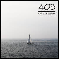 Zoltan Biro - Chill Out Session 403 by Zoltan Biro