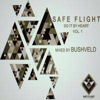 Safe Flight Vol. 1A Mixed by Bushveld by Safe Flight