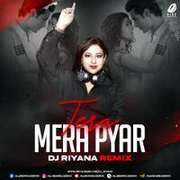 Tera Mera Pyar (Deep House Mix) - DJ Riyana by All Indian DJs Drive