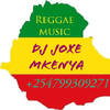 DJ joxe mkenya@0799309271