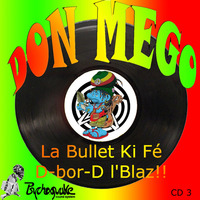 Don Mego (Psychoquake) - La Bullet Ki Fé D-bor-D L'Blaz (Mix Ragga Jungle) - Free Download by Don Mego