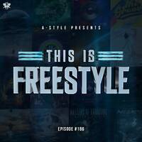 A-Style presents This Is Freestyle EP186 @ REALHARDSTYLE.NL 12.09.2020 by A-Style - Harder Styles DJ