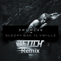 Snowlab - Sleepy Bae (Zetich Remix) by Zetich